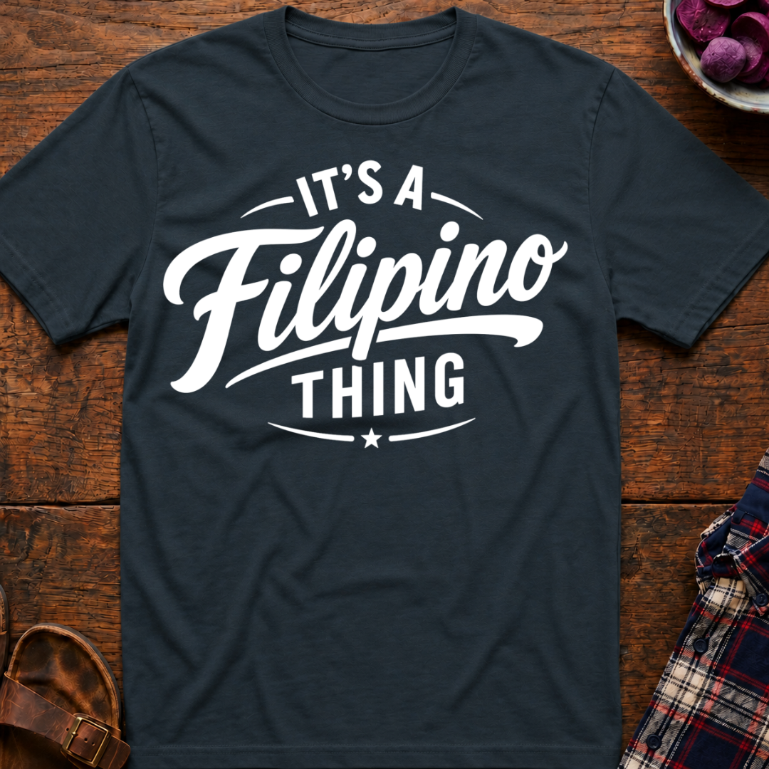 Filipino Thing T-Shirt