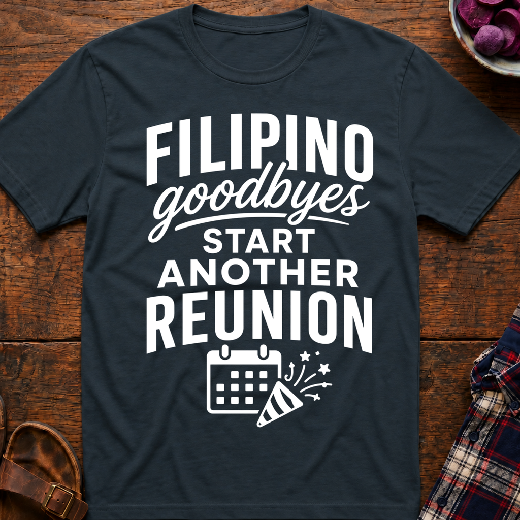 Goodbye Reunion T-Shirt