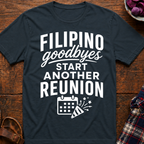 Goodbye Reunion T-Shirt