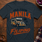 Far From Manila T-Shirt