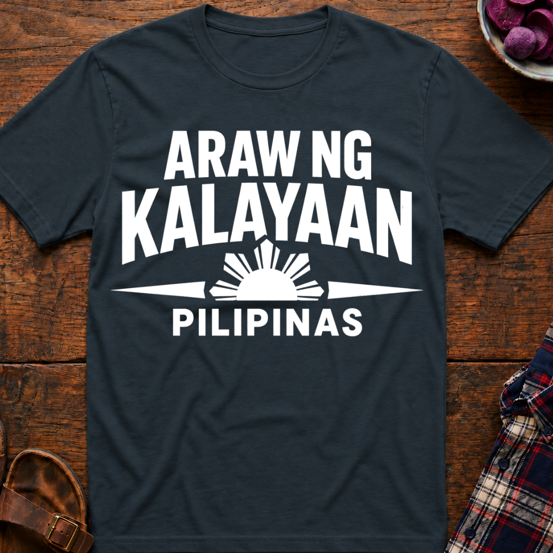 Araw Ng Kalayaan T-Shirt