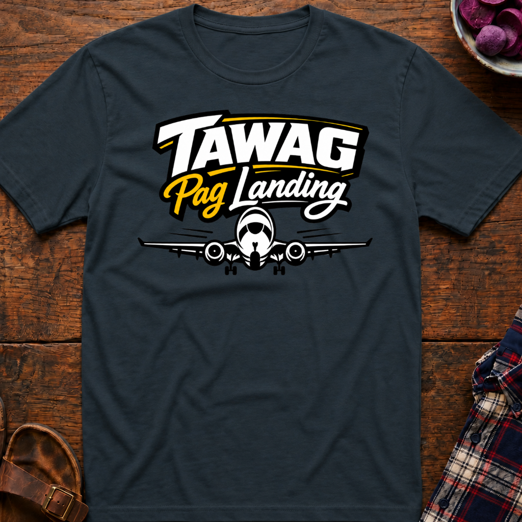 Tawag Pag Landing T-Shirt