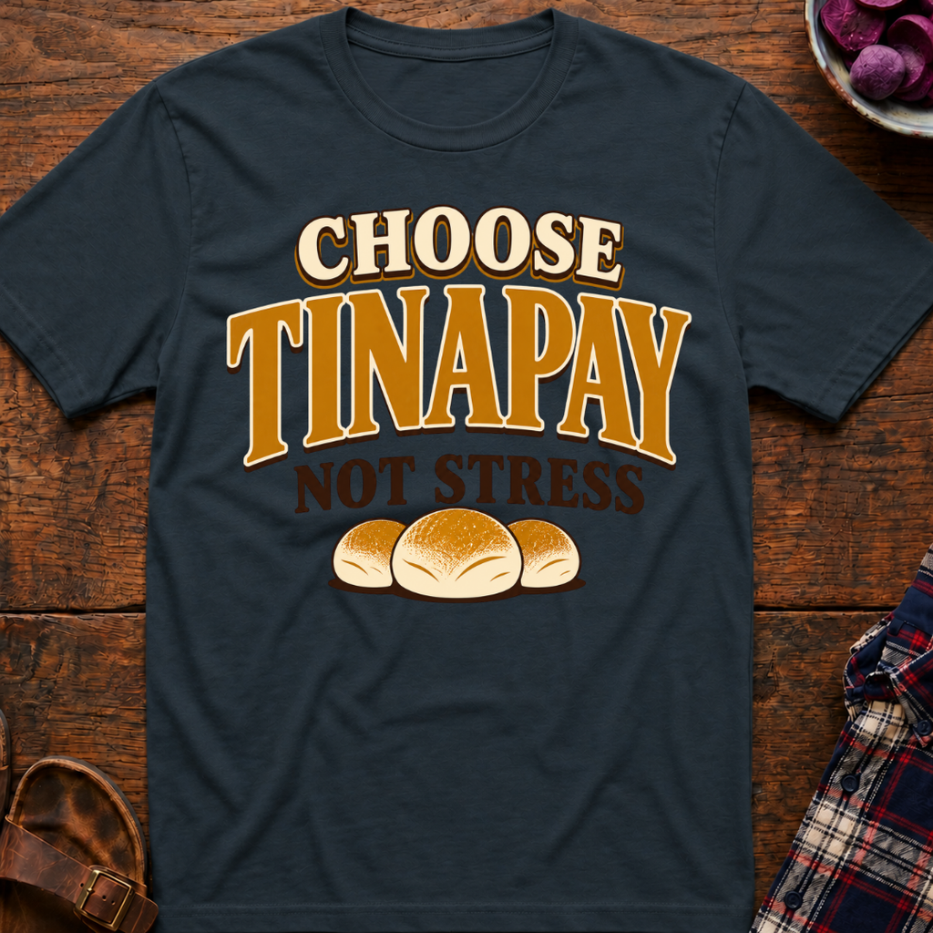 Choose Tinapay T-Shirt
