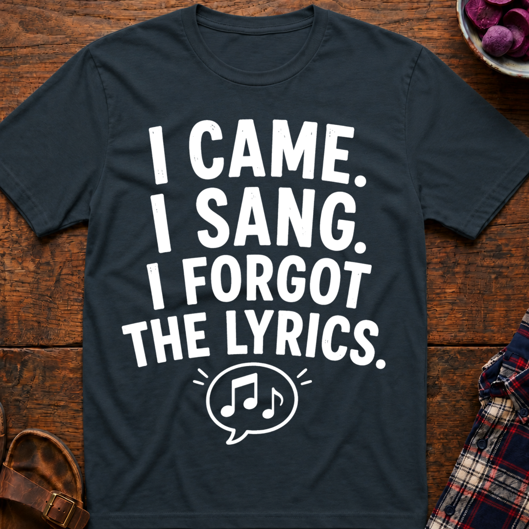 Forgot The Lyrics T-Shirt