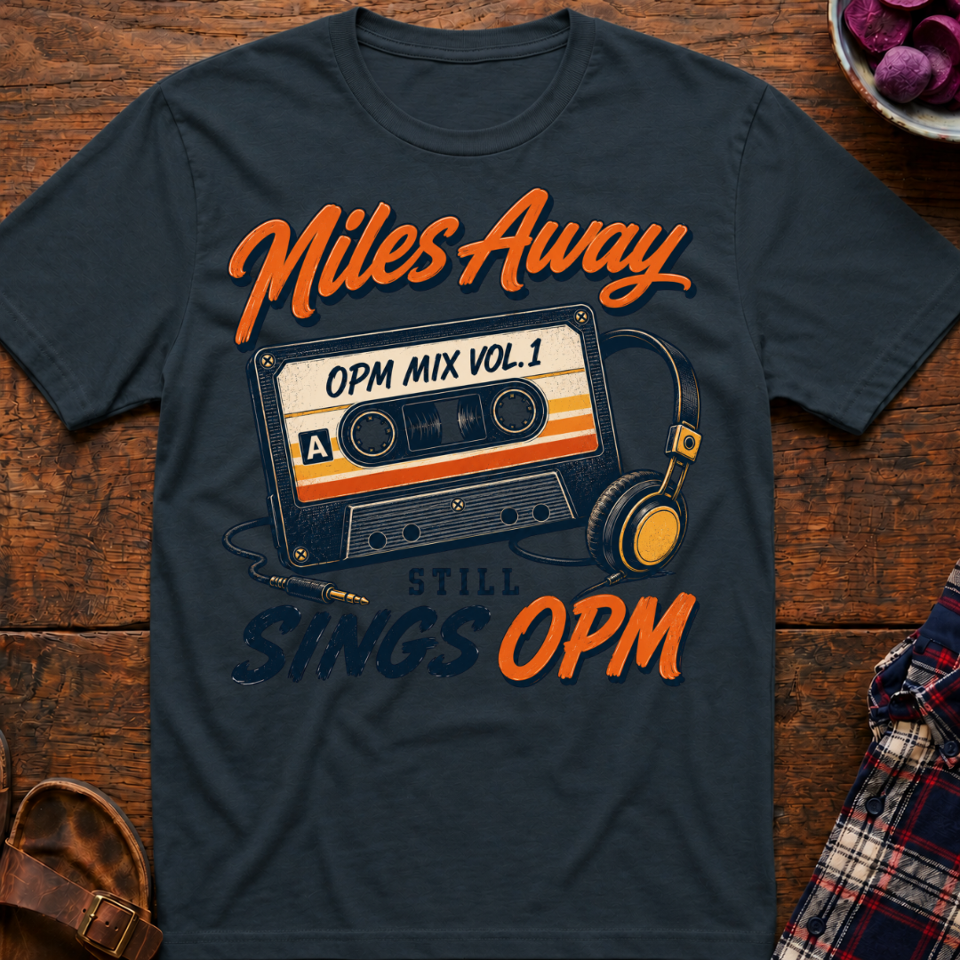 Still Sings OPM T-Shirt