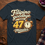47 Minutes Goodbye T-Shirt