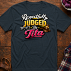 Respectfully Judged T-Shirt