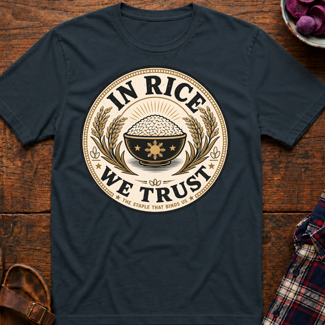 In Rice We Trust T-Shirt