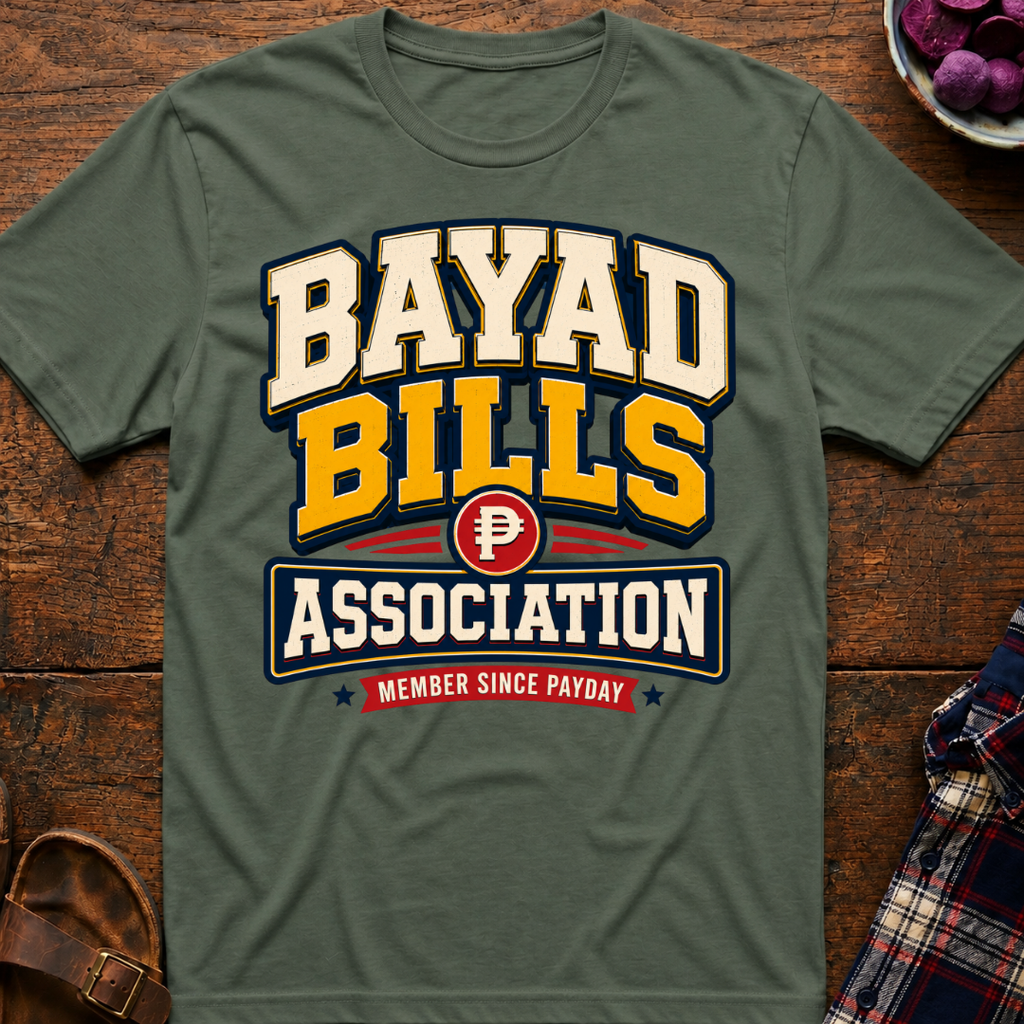 Bayad Bills T-Shirt
