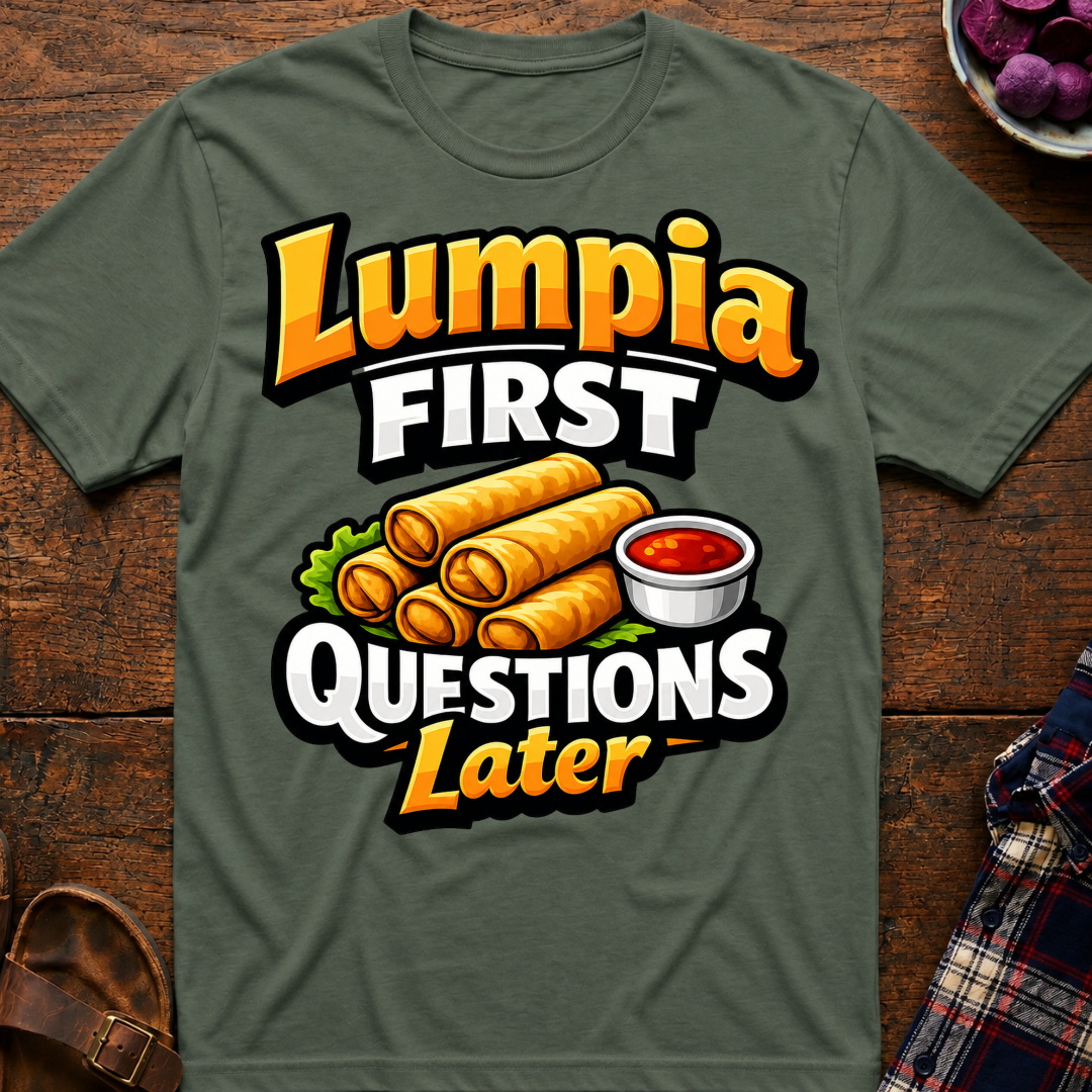 Lumpia First T-Shirt