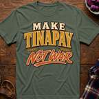 Tinapay Not War T-Shirt