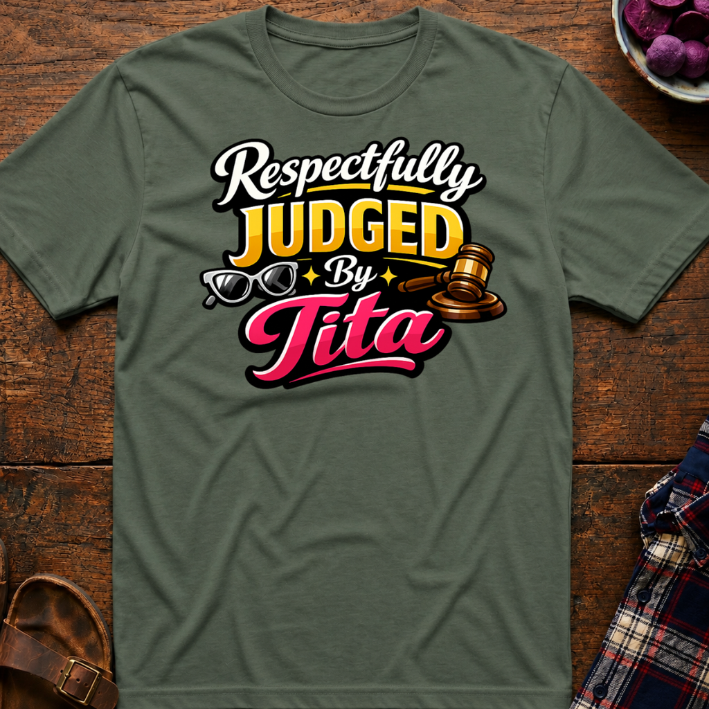 Respectfully Judged T-Shirt