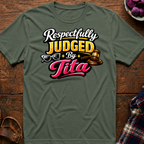 Respectfully Judged T-Shirt