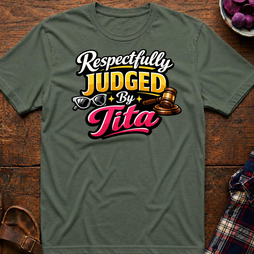 Respectfully Judged T-Shirt