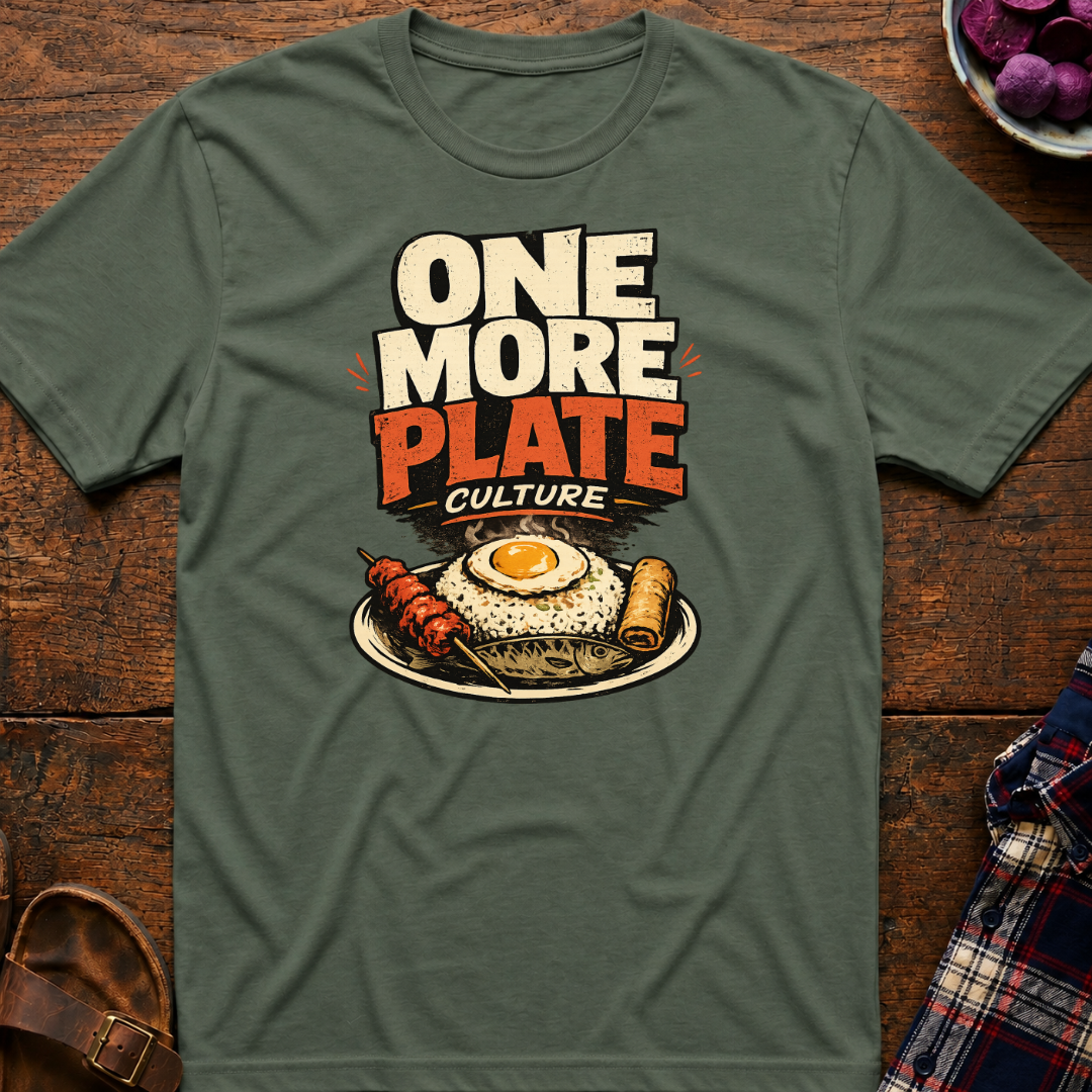 One More Plate T-Shirt