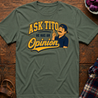 Ask Tito T-Shirt