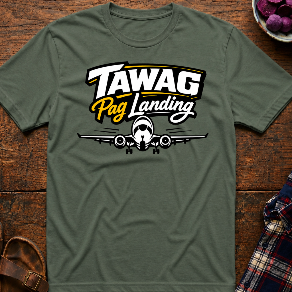 Tawag Pag Landing T-Shirt