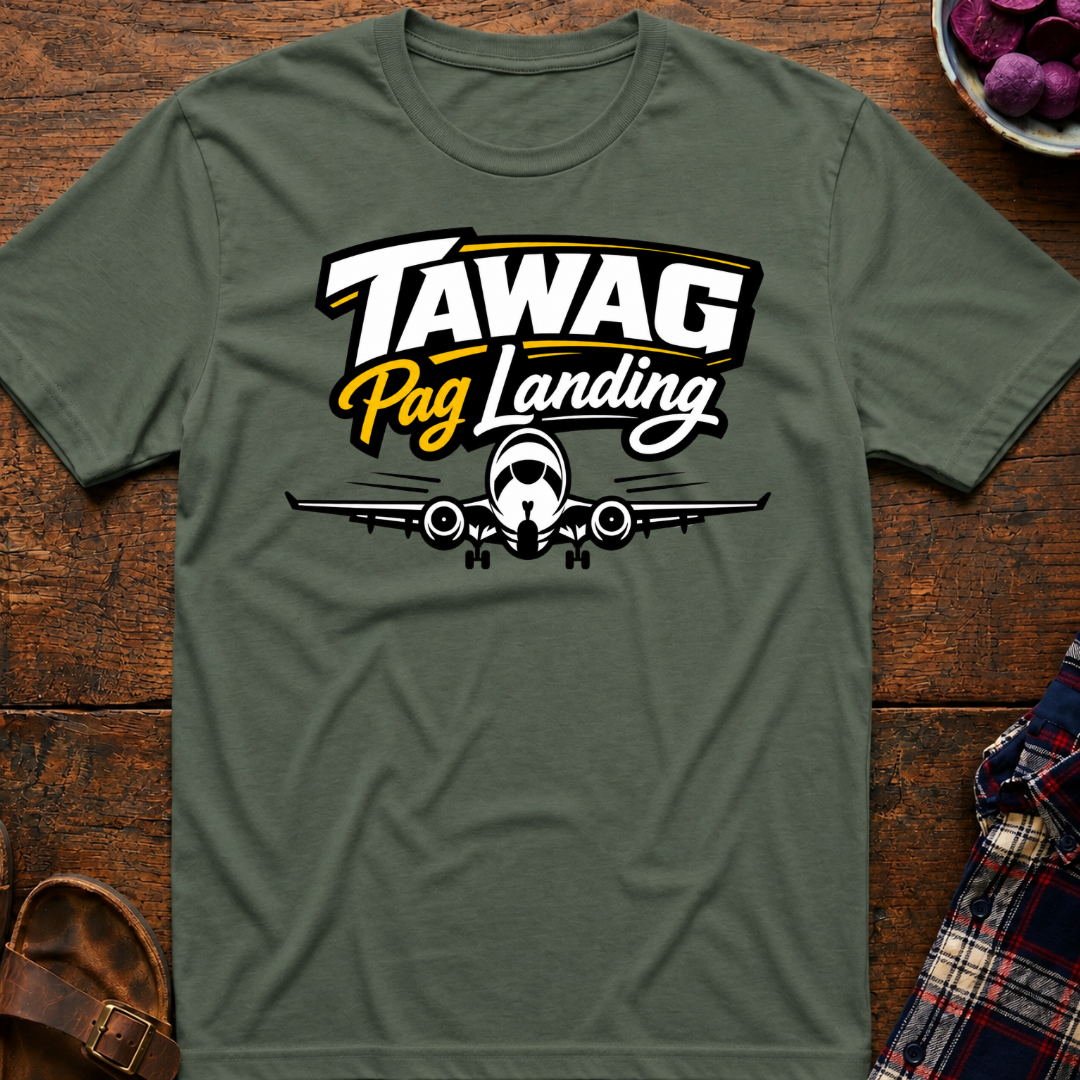 Tawag Pag Landing T-Shirt