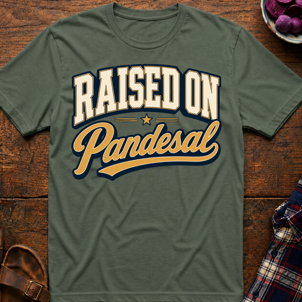 Raised On Pandesal T-Shirt