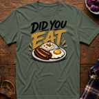 Did You Eat T-Shirt