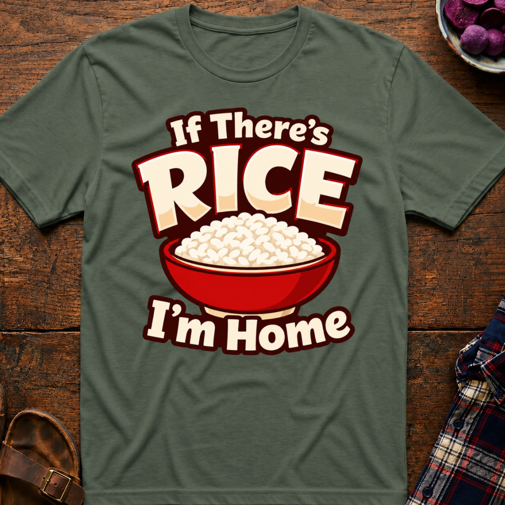 If There's Rice T-Shirt