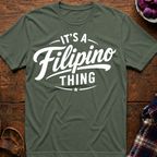 Filipino Thing T-Shirt