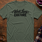 Wait Lang Culture T-Shirt