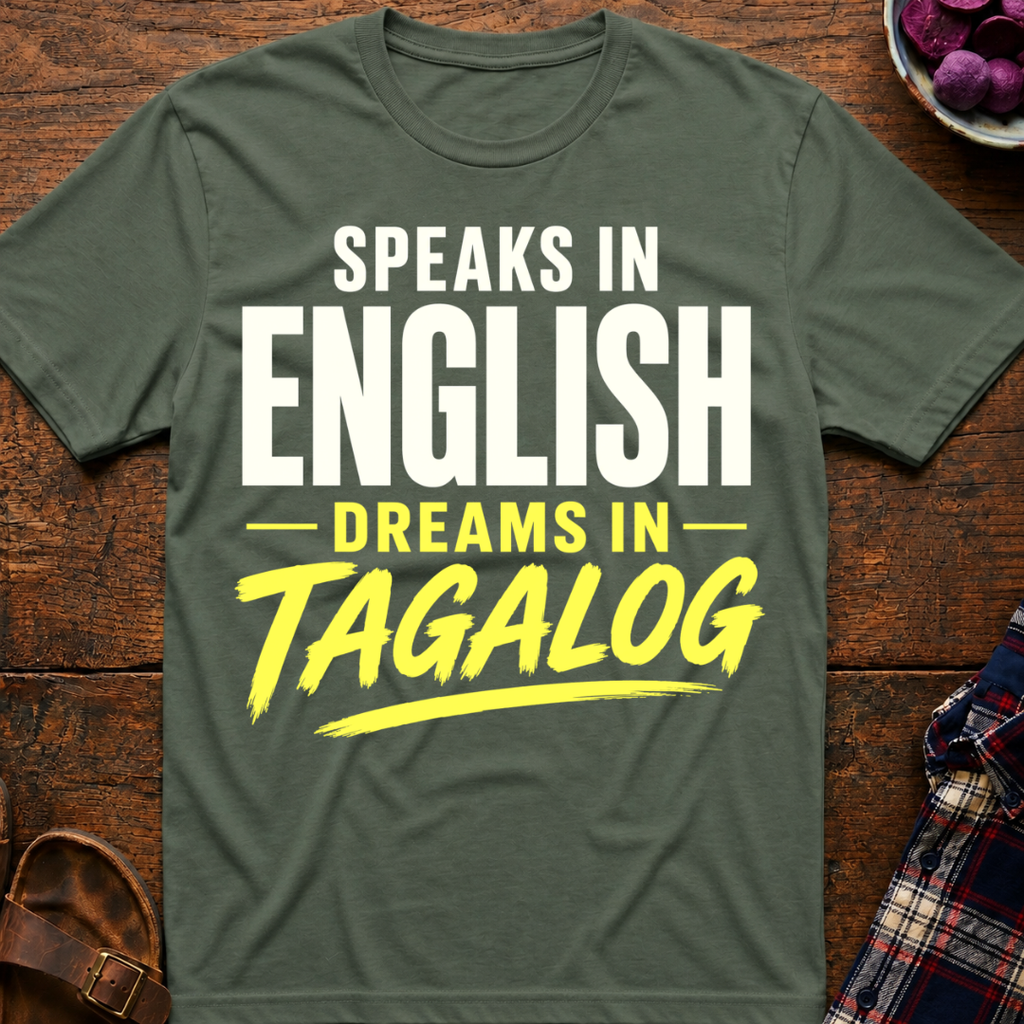 Dreams In Tagalog T-Shirt