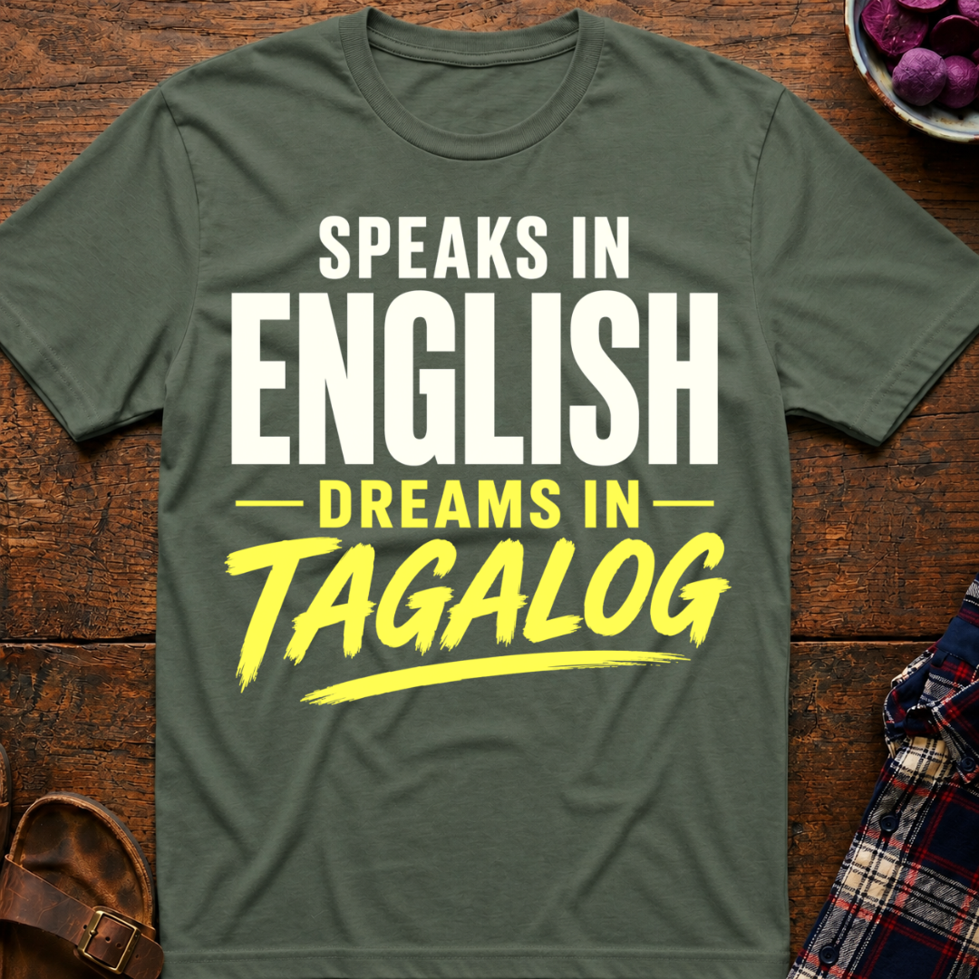 Dreams In Tagalog T-Shirt