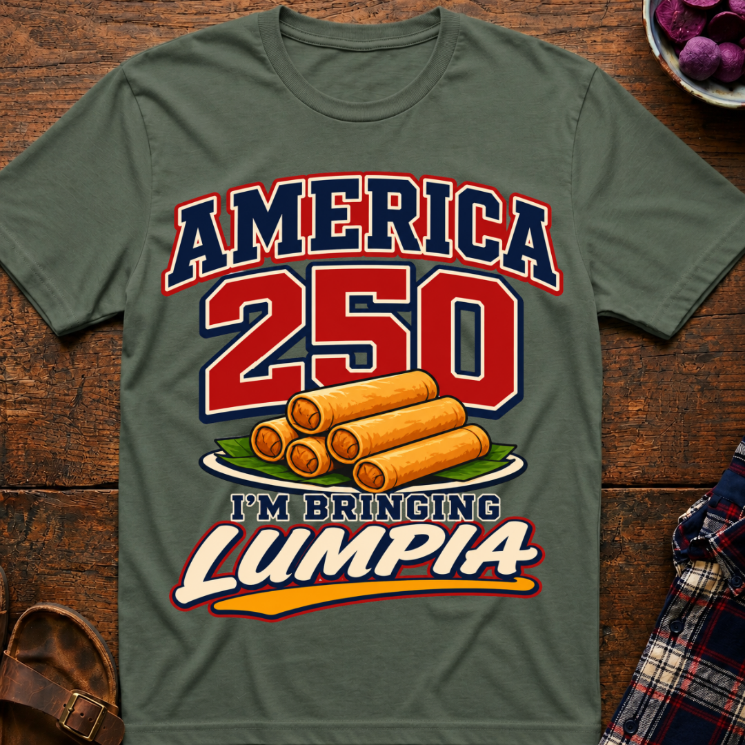 America 250 Lumpia T-Shirt
