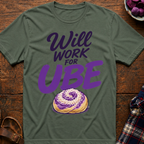 Work For Ube T-Shirt