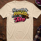 Respectfully Judged T-Shirt