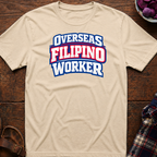 Overseas Filipino Worker T-Shirt
