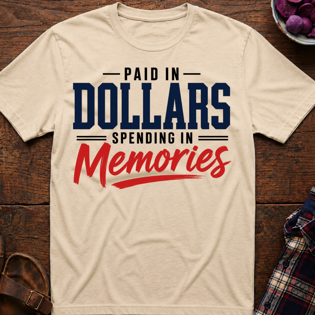 Paid In Dollars T-Shirt