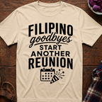 Goodbye Reunion T-Shirt