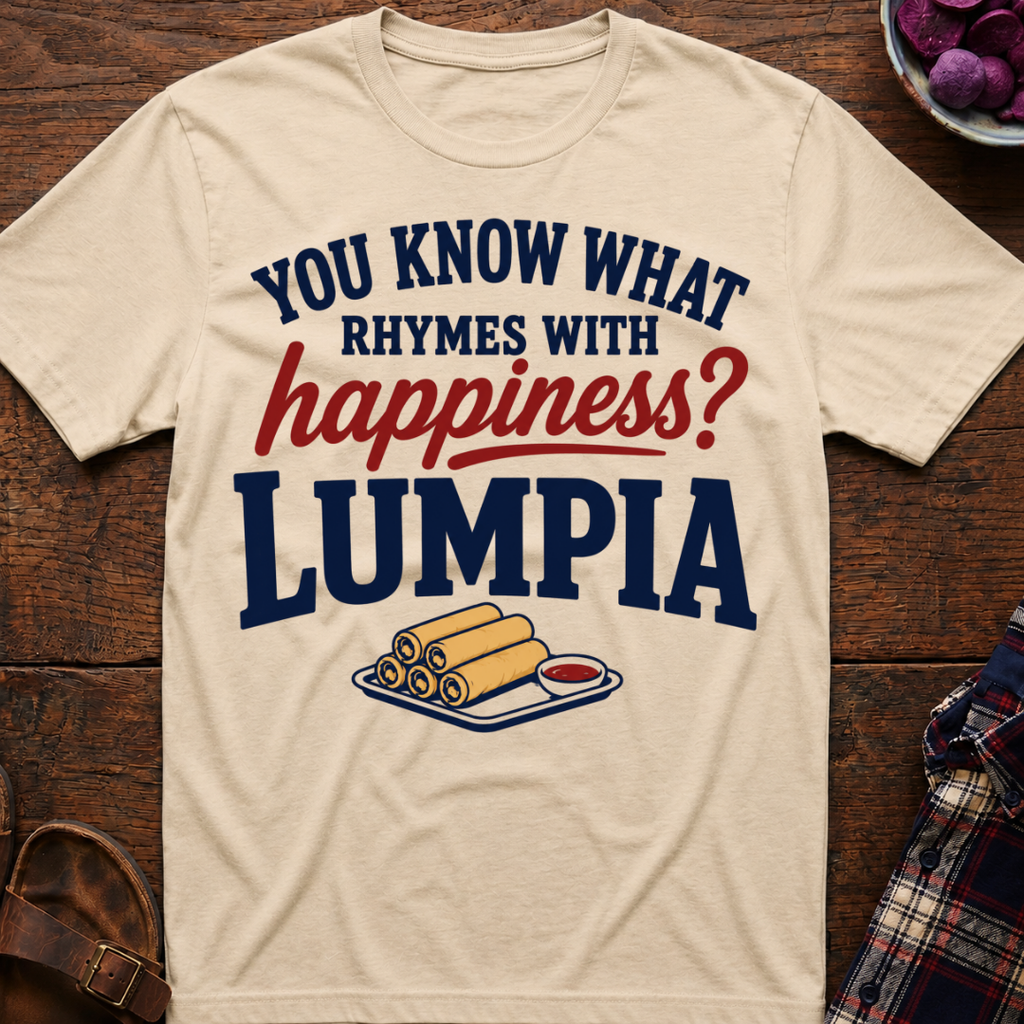 Lumpia Happiness T-Shirt