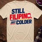Still Filipino T-Shirt
