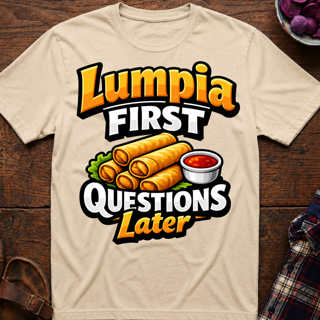 Lumpia First T-Shirt