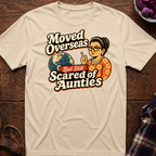 Scared Of Aunties T-Shirt