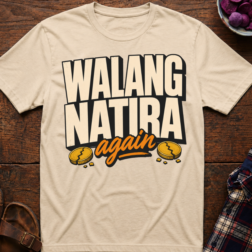 Walang Natira T-Shirt