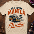 Far From Manila T-Shirt