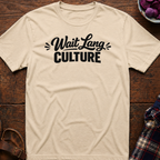 Wait Lang Culture T-Shirt