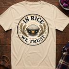 In Rice We Trust T-Shirt