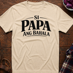 Si Papa Ang Bahala T-Shirt