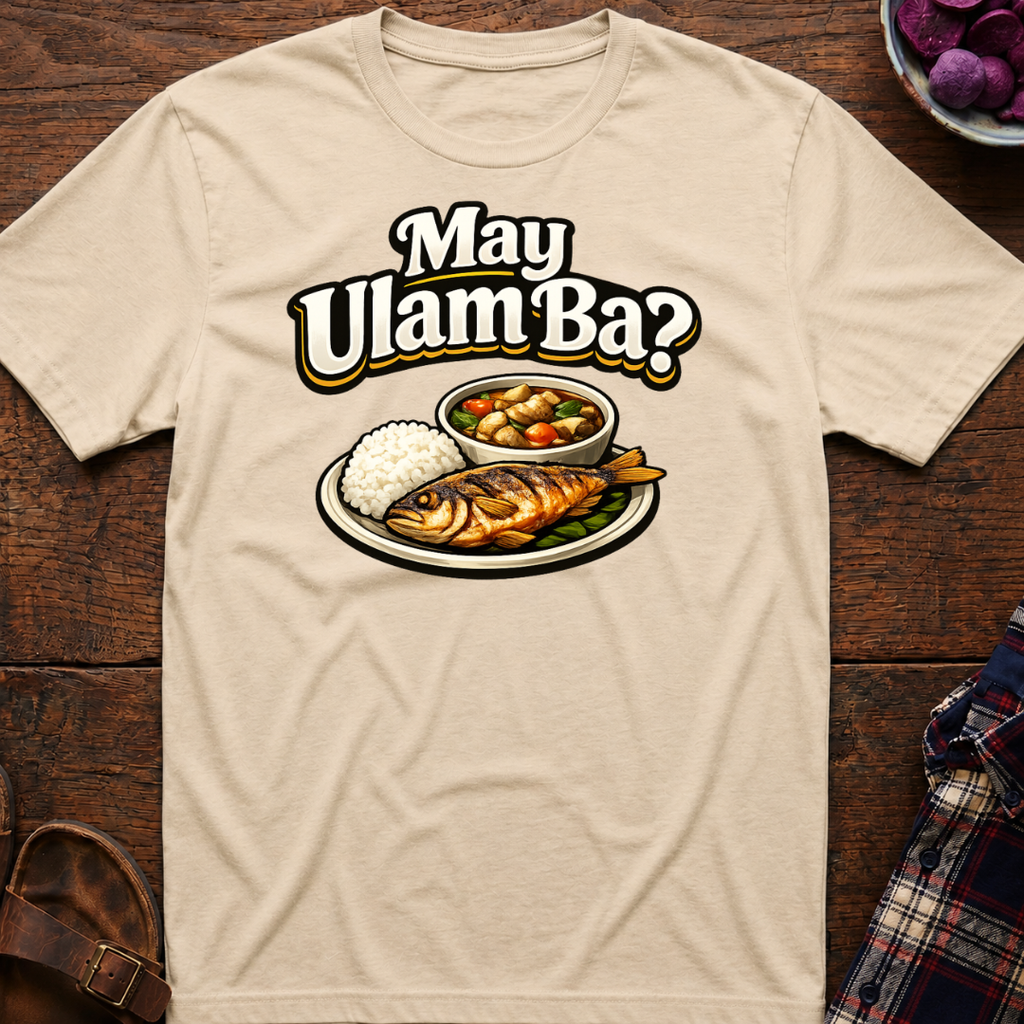 May Ulam Ba? T-Shirt