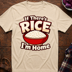 If There's Rice T-Shirt
