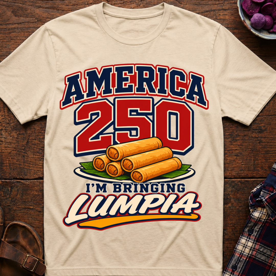 America 250 Lumpia T-Shirt
