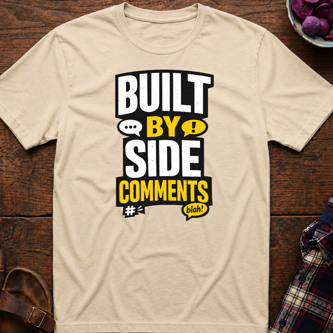 Side Comments T-Shirt