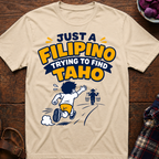 Trying To Find Taho T-Shirt