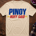 Nuff Said T-Shirt